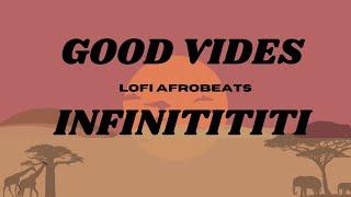 Aduza Dolozi - GOOD VIBES INFINITITITI (lyrics)