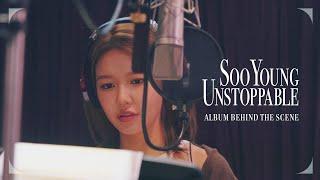 [TheSootory#61] SooYoung 【Unstoppable】 Production Behind the Scenes Part. 1 (ENG / JPN)