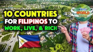 10 Countries Where Filipinos Can Work, Live, and Get Rich in 2025