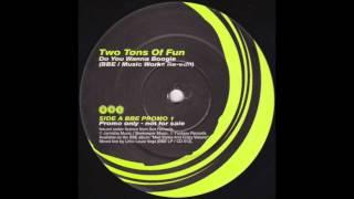 Two Tons Of Fun - Do You Wanna Boogie (BBE / Music Works Re-Edit)