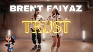 BRENT FAIYAZ- TRUST choreography | DARIA JONC x MAGDALENA IGNACZAK