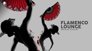 Flamenco Lounge - Official Playlist by lex2you Music