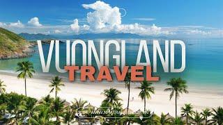 VUONGLAND TRAVEL INTRODUCE - NHA TRANG BAY - VIET NAM TOUR