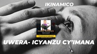 IKINAMICO Y'UWERA ICYANZU CY'IMANA(Rwandan Culture)