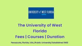 The University of West Florida - USA | Courses | Tuition Fees | Duration