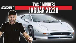 T'AS 5 MINUTES : LA JAGUAR XJ220 (MERGUEZ OU ARNAQUE ?)