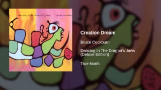 Bruce Cockburn - Creation Dream