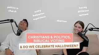 205 | Christians and Politics, Biblical Voting & Do We Celebrate Halloween?