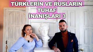 TÜRKİYE VS RUSYA  - BATIL İNANÇLAR 3 | Турецкие и Русские приметы 3 | C русскими субтитрами