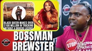 Bossman Brewster on TRUCKING GURU! He Go off! Is she REAL OR FAKE! @BossTalk101