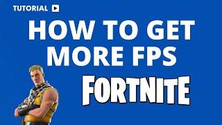 How to Get More FPS in Fortnite: Boost Your Performance