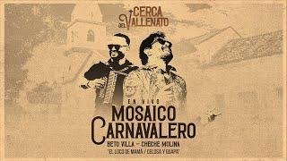 Mosaico Carnavalero - Beto Villa Jr, Cheché Molina (En Vivo)