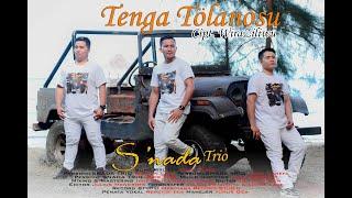 TENGA TÖLANOSU || SNADA TRIO , CIPT.WIRA ZILIWU ,LAGU NIAS TERBARU 2023