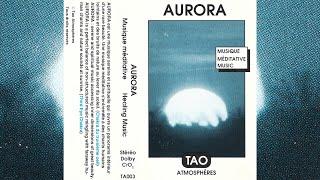 Tao Atmospheres - Aurora [1988]