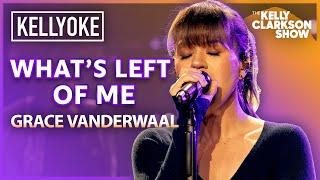 'What's Left Of Me' By Grace VanderWaal | Kelly Clarkson Kellyoke Cover