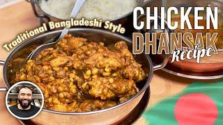 CHICKEN DHANSAK | CHANA DAAL | LENTIL CURRY | AUTHENTIC TRADITIONAL HOME STYLE BANGLADESHI RECIPE