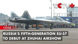 Russia’s Fifth-Generation Su-57 to Debut at Zhuhai Airshow