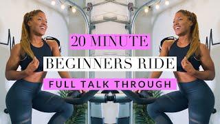 20 Min Beginners Ride: Complete "Talk Through". No Choreography.