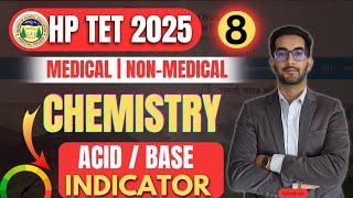 रटना बंद करो ! 5 मिनट में Acid Base Indicator याद करो | HP TET CHEMISTRY By Nitesh Sir