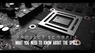 Xbox Project Scorpio Specs Announced: Here’s Everything You Need to Know