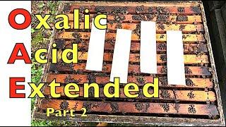 Extended Release Oxalic Acid Field Trials Part 2