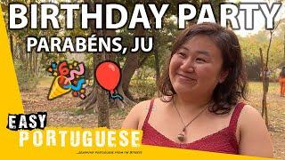 What Happens at a Brazilian Birthday Party? | Easy Portuguese 130