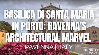 Basilica di Santa Maria in Porto: Ravenna's Architectural Marvel | Ravenna | Things To Do In Italy