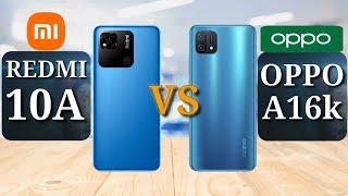 Redmi 10A vs Oppo A16k | Full Comparison | Oppo A16k vs Redmi 10A