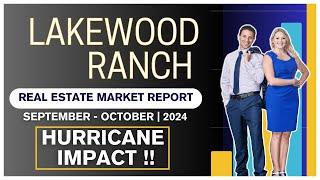 HURRICANE IMPACTS on the Real Estate Market in LAKEWOOD RANCH Florida!