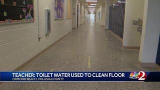 Volusia teacher: Custodian used toilet water to clean floor