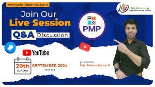 ShriLearning PMP & Agile: Discussion Session "QnA Session" | 29th September'24