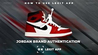 How to Legit Check Jordan Sneakers with LEGIT APP Authentication | Step-by-Step Guide