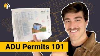 ADU Permits Decoded | Which ones you need and how to get them