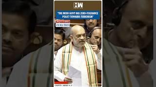 Amit Shah Rajya Sabha Speech | Amit Shah on Modi govt's zero-tolerance policy towards terrorism