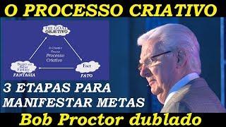 Bob Proctor - O Processo Criativo (dublado)