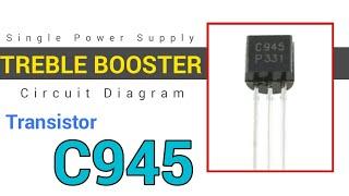 Treble Booster Circuit Diagram || C945 NPN Transistor || Easy Diagram || New Generatin 123