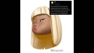 Nicki Minaj once said