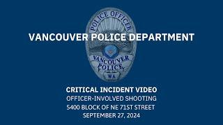 Vancouver Police Department - Critical Incident Video 9/27/24