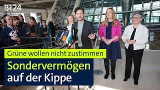 Grüne wollen nicht zustimmen: Sondervermögen auf der Kippe | BR24