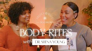 Body Rites: Healing from Sexual Trauma and Reclaiming the Body with Dr. Shena Young