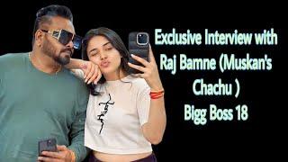 Exclusive Interview Raj Bamne Uncle Of Muskan Bamne | Bigg Boss 18 | Salman Khan | Cinespeaks