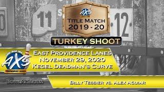 2019-20 AXS Turkey Shoot - Alex Aguiar vs. Billy Tessier