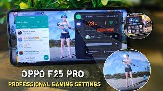 oppo f25 pro 5g professional gaming settings !! oppo f25 pro 5g gaming settings !! oppo f25 pro