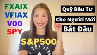 S&P500 | Quỹ Đầu Tư Cho Nguời Mới Bắt Đầu (VOO, VFIAX, FXAIX) | Đầu Tư An Toàn Với Index Fund và ETF