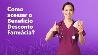 Como acessar o Benefício Desconto Farmácia