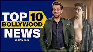 Top 10 Bollywood News | 19th November 2024| Salman Khan |Abhishek Bachchan #bollywood #bollywoodnews