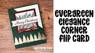 Evergreen Elegance Corner Flip Card Tutorial