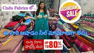 Ashadam Sale Upto 80% Discounts #cndufabrics #cnduoutfits #fabriccollection #clearance #2025