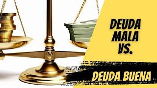 Deuda mala vs Deuda Buena Cómo Distinguirlas y tomar Decisiones Financieras Inteligentes