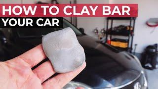 How to PROPERLY Clay Bar Your Car (The Professional Way)